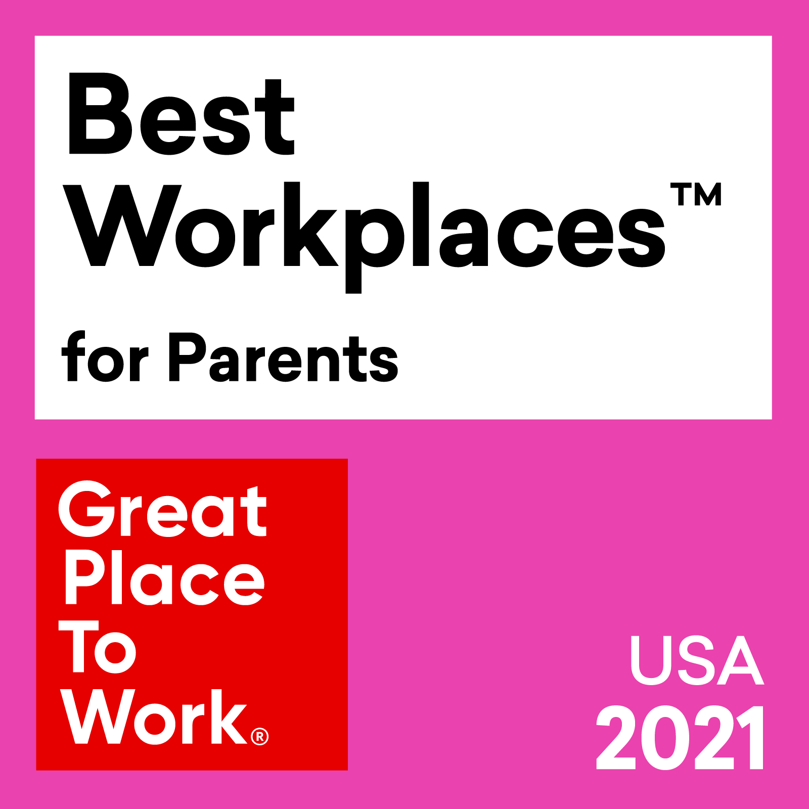 Miglior posto di lavoro™️ per genitori - Premio 2021 per gli Stati Uniti da Great Place To Work
